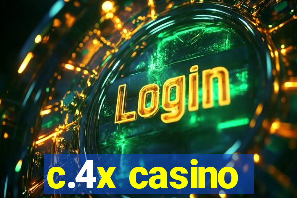 c.4x casino